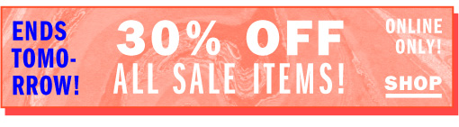 30% off all sale items!